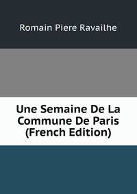 Une Semaine De La Commune De Paris (French Edition)