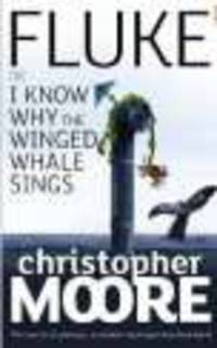 Fluke. Or, I Know Why Winged Whale Sings