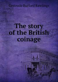 The story of the British coinage