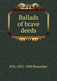 Ballads of brave deeds