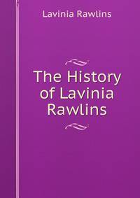The History of Lavinia Rawlins