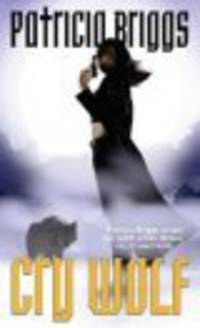 Briggs Patricia: Cry Wolf (Alpha and Omega 1)