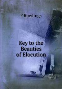 Key to the Beauties of Elocution