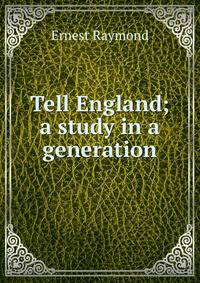 Tell England; a study in a generation
