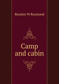 Camp and cabin