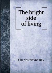 The bright side of living