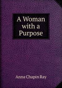 A Woman with a Purpose