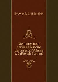 Memoires pour servir a l'histoire des insectes Volume t. 2 (French Edition)