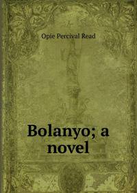 Bolanyo; a novel
