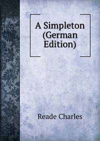 A Simpleton (German Edition)