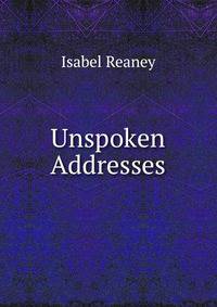 Unspoken Addresses