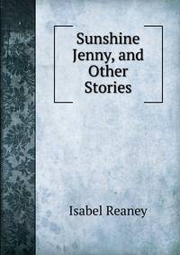 Sunshine Jenny, and Other Stories