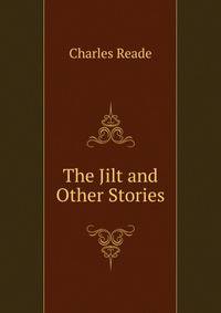 The Jilt and Other Stories