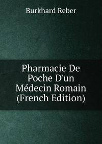Pharmacie De Poche D'un M?decin Romain (French Edition)