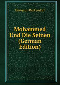 Mohammed Und Die Seinen (German Edition)