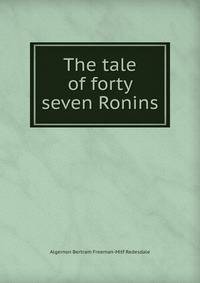 The tale of forty seven Ronins