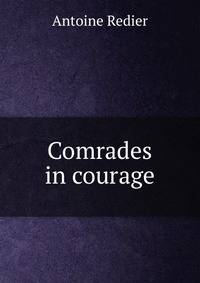 Comrades in courage
