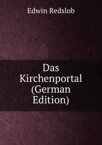 Das Kirchenportal (German Edition)