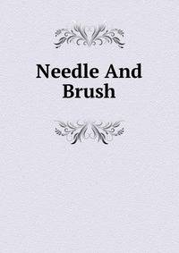Needle And Brush