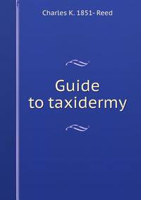 Guide to taxidermy