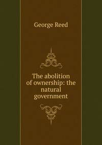 The abolition of ownership: the natural government