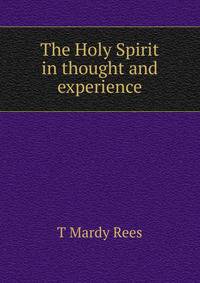 The Holy Spirit in thought and experience