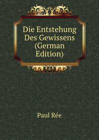 Die Entstehung Des Gewissens (German Edition)