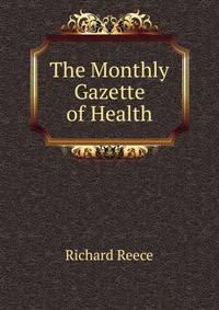 The Monthly Gazette of Health