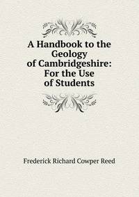 A Handbook to the Geology of Cambridgeshire: For the Use of Students