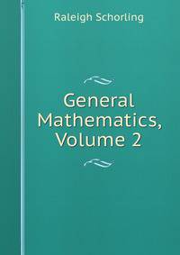 General Mathematics, Volume 2