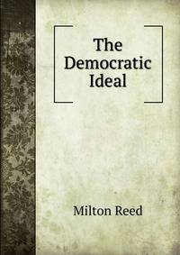 The Democratic Ideal