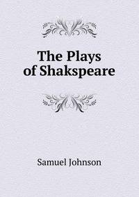 The Plays of Shakspeare
