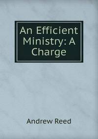 An Efficient Ministry: A Charge