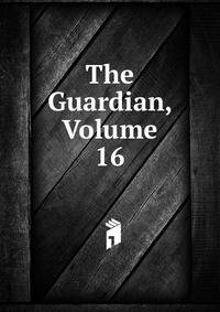 The Guardian, Volume 16