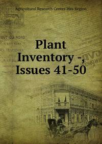 Plant Inventory -, Issues 41-50