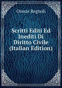 Scritti Editi Ed Inediti Di Diritto Civile (Italian Edition)
