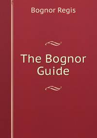 The Bognor Guide