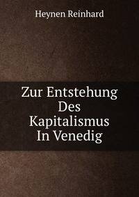 Zur Entstehung Des Kapitalismus In Venedig