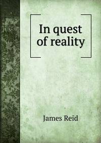 In quest of reality