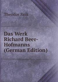 Das Werk Richard Beer-Hofmanns (German Edition)
