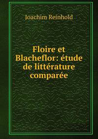 Floire et Blacheflor: etude de litterature comparee
