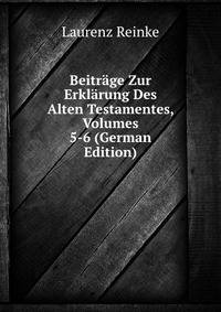 Beitrage Zur Erklarung Des Alten Testamentes, Volumes 5-6 (German Edition)
