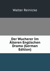 Der Wucherer Im Alteren Englischen Drama (German Edition)