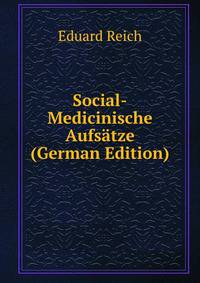 Social-Medicinische Aufsatze (German Edition)
