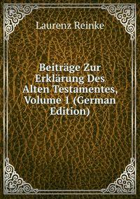 Beitrage Zur Erklarung Des Alten Testamentes, Volume 1 (German Edition)