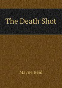 The Death Shot