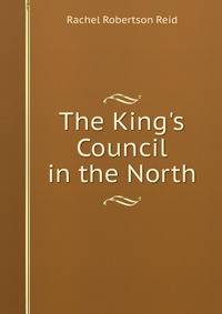 The King's Council in the North