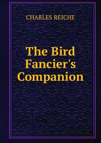 The Bird Fancier's Companion