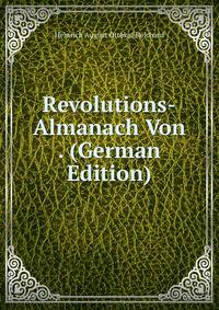 Revolutions-Almanach Von . (German Edition)