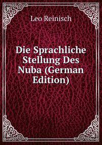 Die Sprachliche Stellung Des Nuba (German Edition)